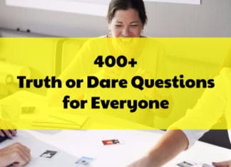 truth or dare questions for everyone