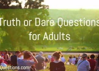 List of truth and dare questions for adults