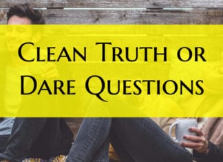 clean truth or dare questions